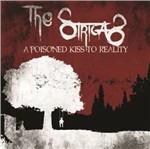 A Poisoned Kiss to Reality - CD Audio di Strigas