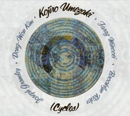 Cycles - CD Audio di Kojiro Umezaki