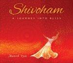 Shivoham - CD Audio di Manish Vyas