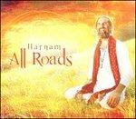 All Roads - CD Audio di Harnam