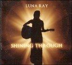 Shining Through - CD Audio di Luna Ray