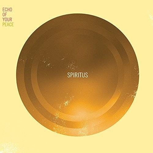Echo of Your Peace - CD Audio di Spiritus
