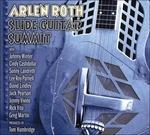 Slide Guitar Summit - CD Audio di Arlen Roth