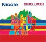 Raizes - Roots (Digipack) - CD Audio di Nicole