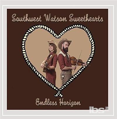 Endless Horizon - CD Audio di Southwest Watson Sweethearts