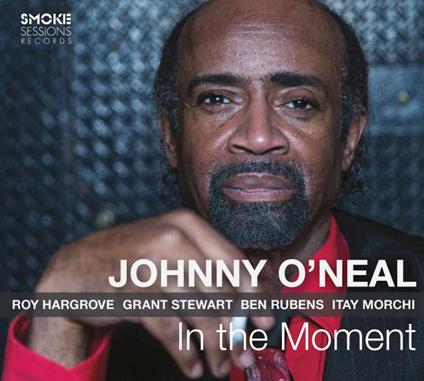 In the Moment - CD Audio di Johnny O'Neal