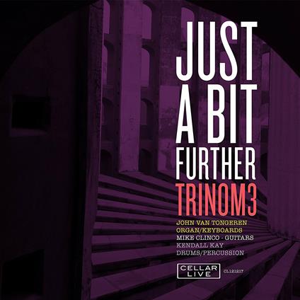 Just a Bit Further - CD Audio di Trinom3