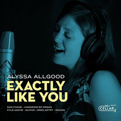 Exactly Like You - CD Audio di Alyssa Allgood