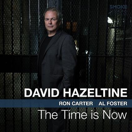 The Time Is Now - CD Audio di David Hazeltine
