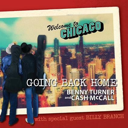 Going Back Home - CD Audio di Cash McCall,Bennie Turner
