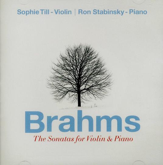 The Sonatas For Violin And Piano - CD Audio di Johannes Brahms