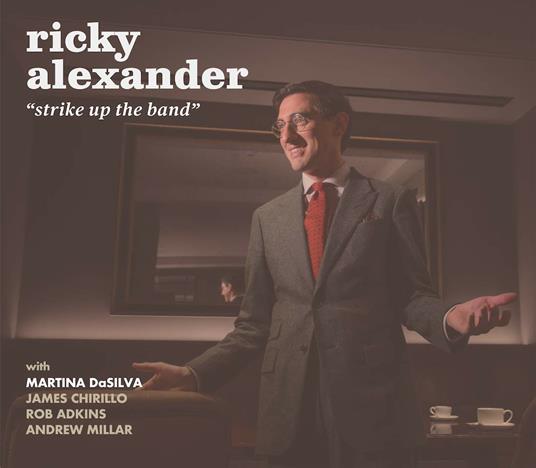 Strike Up the Band - CD Audio di Ricky Alexander