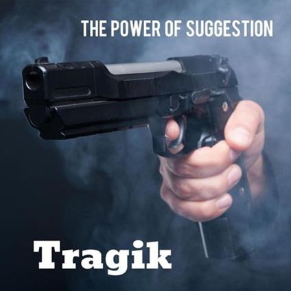 Power of Suggestion (Digipack) - CD Audio di Tragik