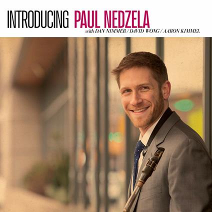 Introducing Paul Nedzela - CD Audio di Paul Nedzela