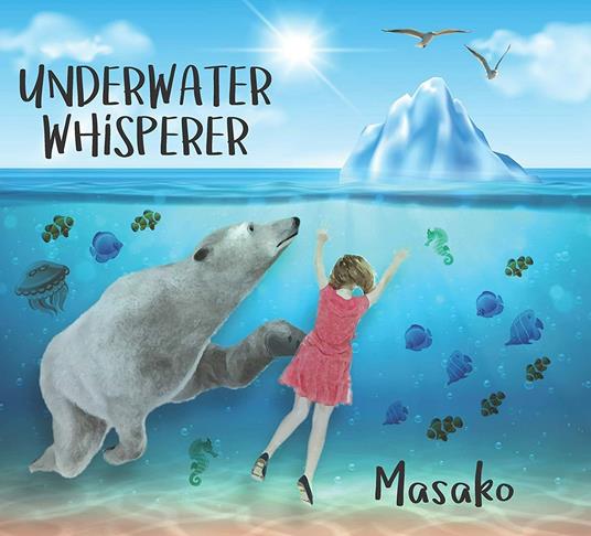 Underwater Whisperer - CD Audio di Masako