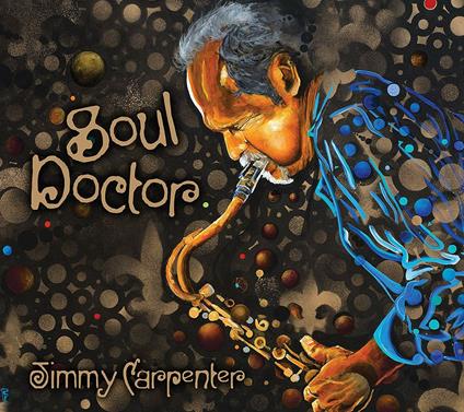 Soul Doctor - CD Audio di Jimmy Carpenter