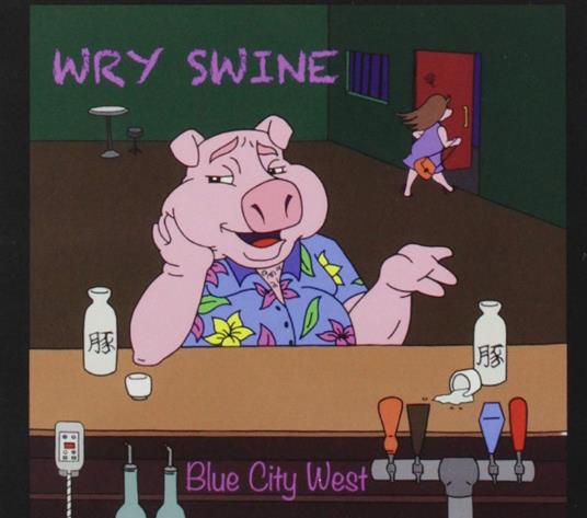 Blue City West - Wry Swine - CD Audio