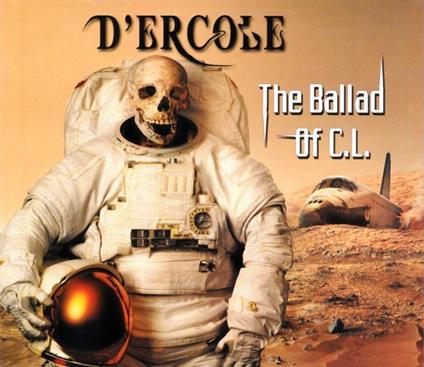 The Ballad of C.L. - CD Audio di D'Ercole