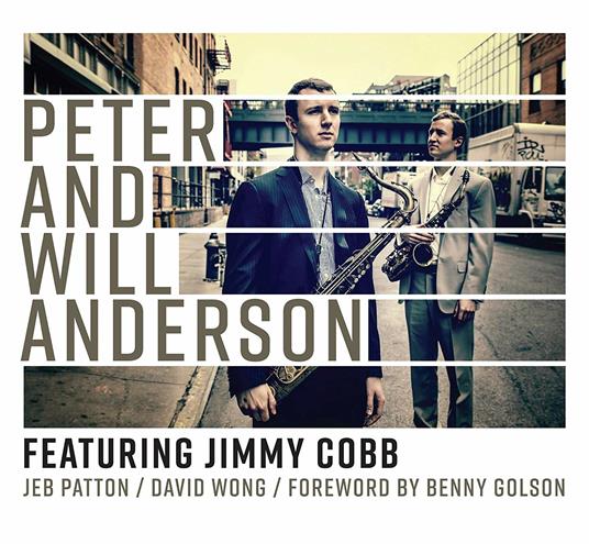 Peter and Will Anderson feat. Jimmy Cobb - CD Audio di Peter & Will Anderson