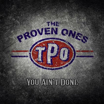 You Ain't Done - CD Audio di Proven Ones