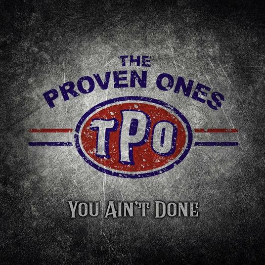 You Ain't Done - CD Audio di Proven Ones