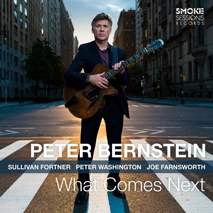 What Comes Next - CD Audio di Peter Bernstein