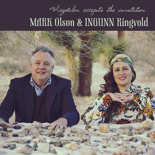 Magdalen Accepts the Invitation - CD Audio di Mark Olson,Ingunn Ringvold