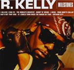 Milestones. R. Kelly