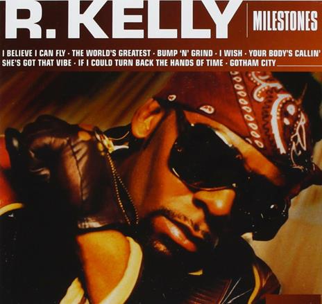 Milestones. R. Kelly - CD Audio di R. Kelly