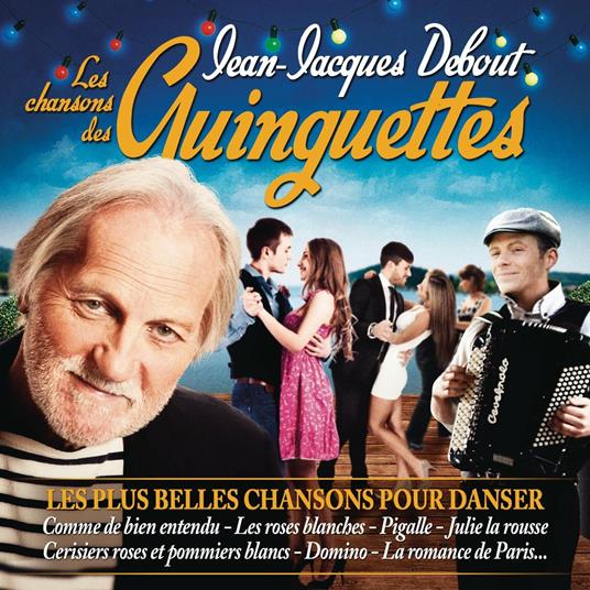 Les chansons des guinguettes - CD Audio di Jean-Jacques Debout