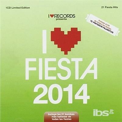 I Love Fiesta 2014 - CD Audio