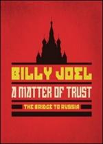 Billy Joel. A Matter Of Trust: The Bridge To Russia: The Concert (DVD)