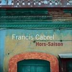 Hors-Saison (Remastered) - CD Audio di Francis Cabrel