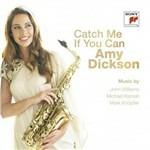 Catch Me If You Can - CD Audio di Amy Dickson