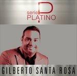 Serie Platino - CD Audio di Gilberto Santa Rosa