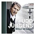 Mitten Im Leben - CD Audio di Udo Jürgens