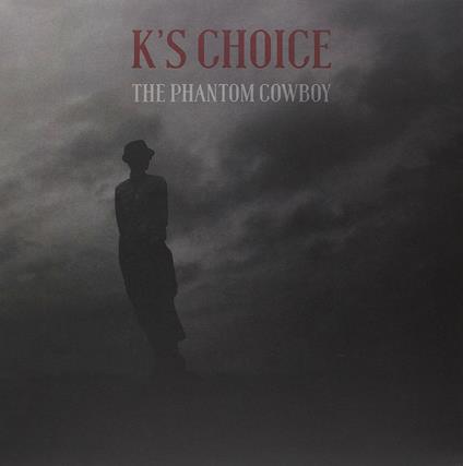 Phantom Cowboy - Vinile LP + CD Audio di K's Choice