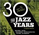 The Jazz Years. The Thirties - CD Audio