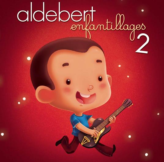 Enfantillages 2 - CD Audio di Aldebert