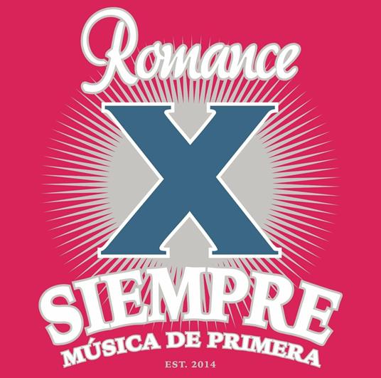 Romance X Siempre - CD Audio