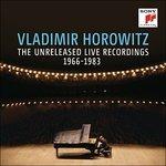 The Unreleased Live Recordings - CD Audio di Vladimir Horowitz