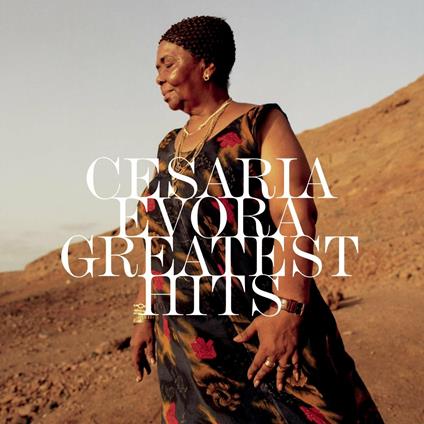 Greatest Hits - CD Audio di Cesaria Evora