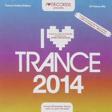 I Love Trance 2014 - CD Audio