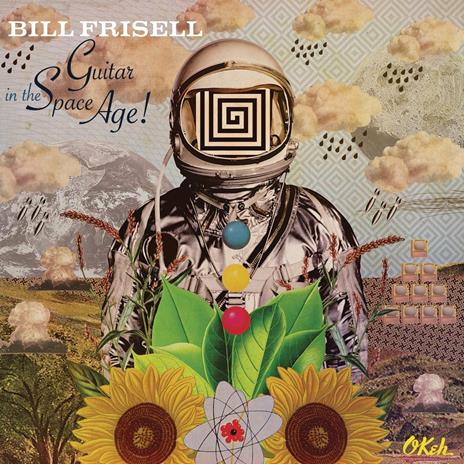 Guitar in the Space Age - CD Audio di Bill Frisell