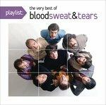 Playlist. Very Best of - CD Audio di Blood Sweat & Tears