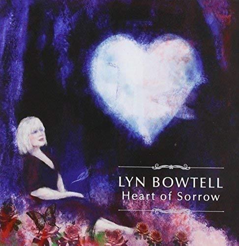 Heart Of Sorrow - CD Audio di Lyn Bowtell