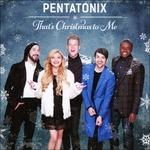 That's Christmas to me - CD Audio di Pentatonix