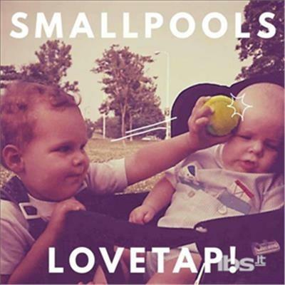 Lovetap - CD Audio di Smallpools