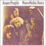 Mass-Media Stars - CD Audio di Acqua Fragile