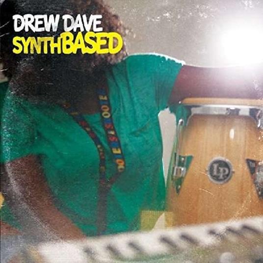 Synthbased - Vinile LP di Drew Dave
